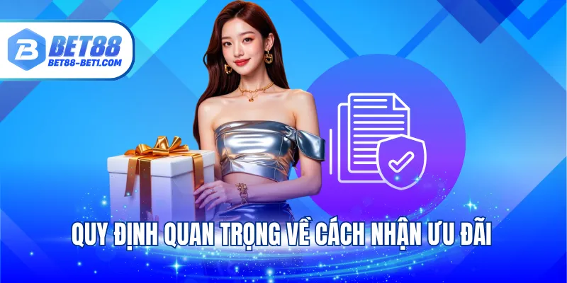 Quy định quan trọng về cách nhận ưu đãi